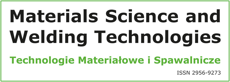Materials Science and Welding Technologies - Technologie Materiałowe i Spawalnicze